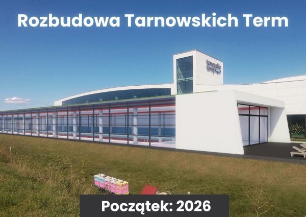 Rozbudowa Tarnowskich Term.