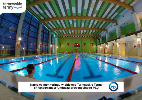 Zdjęcie Naprawa monitoringu w obiekcie Tarnowskie Termy  sfinansowana z funduszu prewencyjnego PZU